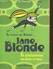 Le retour de Blonde...Jane Blonde, la miniespionne se jette à l'eau. Marshall Jill