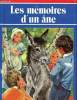 Les mémoires d'un ane. Comtesse de Ségur/ Millour Gilberte