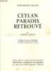 "Ceylan paradis retrouvé Collection ""Connaissance des piles""". Milley Jacques