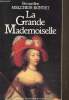 La grande Mademoiselle. Melchior Bonnet Bernardine