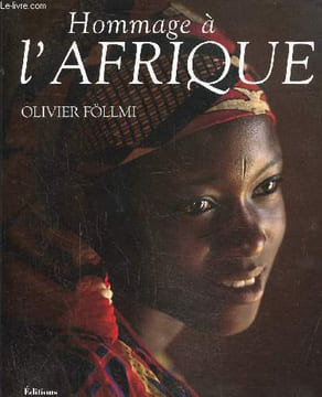 Hommage à l'Afrique. Follmi Olivier