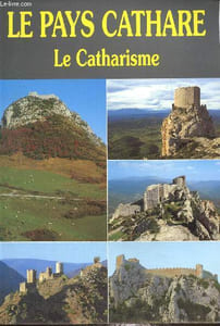 Le pays cathare, Le catharisme