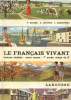Le français vivant- lectures choisies , cours moyen- 1ère année, classe de 8e. Durand P., Lapierre A., Annarumma F.