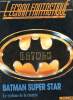 L'écran fantastique N° 107, septembre 89 :Batman super star, le cyclone de la rentrée. Karani Cathy