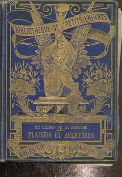 Plaisirs et aventures. Mme Chéron de la Bruyère