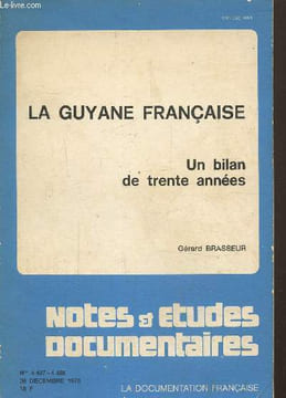 La guyane française, un bilan de trente années. Brasseur Gérard