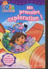 Dora l'exploratrice : Ma premi&egrave;re exploration. Reisner Molly