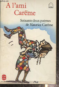 A l'ami carême, soixante-deux poèmes