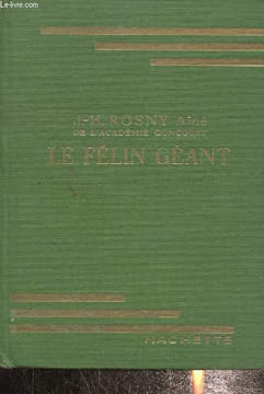 Le félin géant, roman des âges farouches. Rosny AIné J-H