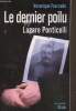 Le dernier poilu, Lazare Ponticelli. Fourcade Véronique