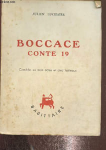 Boccace conte 19, comédie en trois actes et cinq tableaux