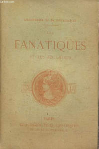 Les fanatiques et les sectaires
