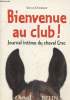 Bienvenue au club ! Journal intime du cheval Crac. Overnoy Sylvie