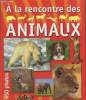 A la rencontre des animaux. Collectif