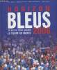 Horizon Bleus 2006- 30 Bleus pour gagner la Coupe du monde. Collectif