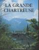 La grande chartreuse, dix-septième édition. Un chartreux