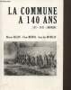 La commune a 140 ans 1871-2011 Libourne. Belloc Maryse- Huerta César- RIchelle Jean-Luc