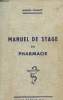 Manuel de stage en pharmacie, seizième édition. Guillot Marcel