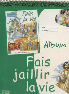 Album : Fais jaillir la vie, année verte.