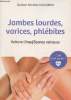 Jambes lourdes, varices, phlébites. Vaincre l'insuffisance veineuse. Cazaubon Michèle (Docteur)