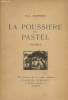 La poussière du pastel, poèmes. Frapereau Félix