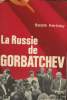 La Russie de Gorbatchev. Kerblay Basile