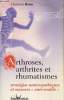 "Arthroses, arthrites et rhumatismes- Stratégies naturopathiques et mesures ""anti-rouille""". Brun Christian