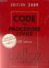 Code de proc&eacute;dure civile 2009, 100e &eacute;dition. Despr&egrave;s Isabelle, Dargent Laurent