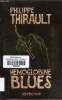 Hémoglobine blues. Thirault Philippe