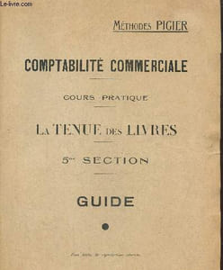Comptabilité commerciale -cours pratique -La tenue des livres, 5ème section