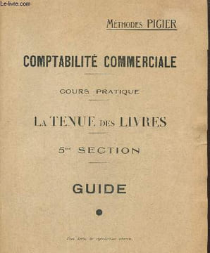 Comptabilité commerciale -cours pratique -La tenue des livres, 5ème section. Etablissements Pigier