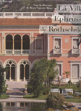La Villa Ephrussi de Rothschild. Collectif