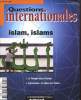 Questions internationales N° 21 , septembre octobre 2006 : islam, islams. Cazenave Olivier
