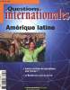 Questions internationales N°18-mars-avril 2006 : Amérique latine. L'Amérique latin ou les Amériques latines- Le régionalisme : entre convergente et ...