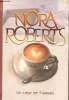 Un coeur en flammes. Roberts Nora