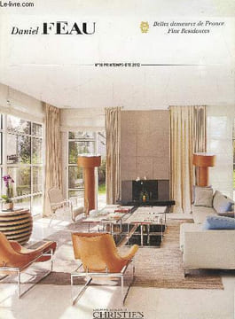 Belles demeures de France- Fine residences N° 10-printemps été 2012. Féau Daniel