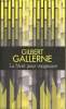 La mort pour vengeance. Gallerne Gilbert