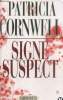 Signe suspect. Cornwell Patricia