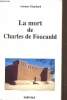 La Mort de Charles de Foucauld. Chatelard Antoine