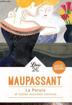 La parure et autres nouvelles réalistes. Maupassant