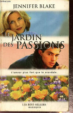 Le jardin des passions. Blake Jennifer