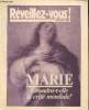 Réveillez-vous ! 8 novembre 1988 : Marie, résoudra-t-elle la crise mondiale? Pourquoi proclamer une année mariale? -Qui apportera la solution aux ...
