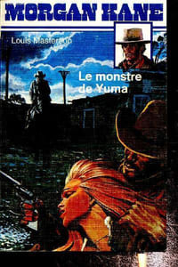 Morgan Kane- Le monstre de Yuma