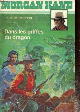 Morgan Kane-Dans les griffes du dragon. Masterson Louis