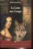 La lune aux loups- Aux heures sombres de la Lorraine. Metzelard Michel