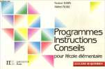 Programmes , Instructions , conseils pour l'école élémentaire. Babin Norbert, Pierre Michel