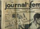 Le journal des femmes 4eme année n°199, samedi 29 aout 1936 : L'espagne amoureuse et tragique. Machard Raymonde