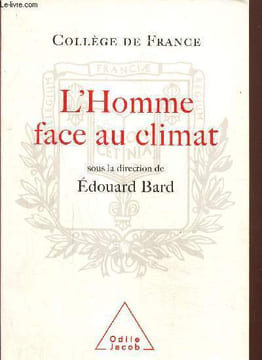 L'homme face au climat. Bard Edouard