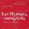 Les hymnes européens, histoire, musique et paroles- Cd audio inclus. Collectif