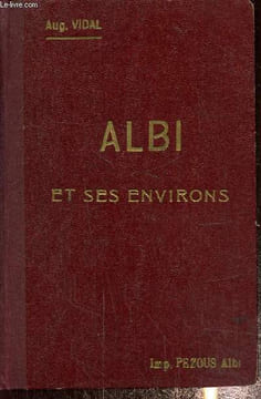 Albi et ses environs, deuxième édition. Vidal Aug.